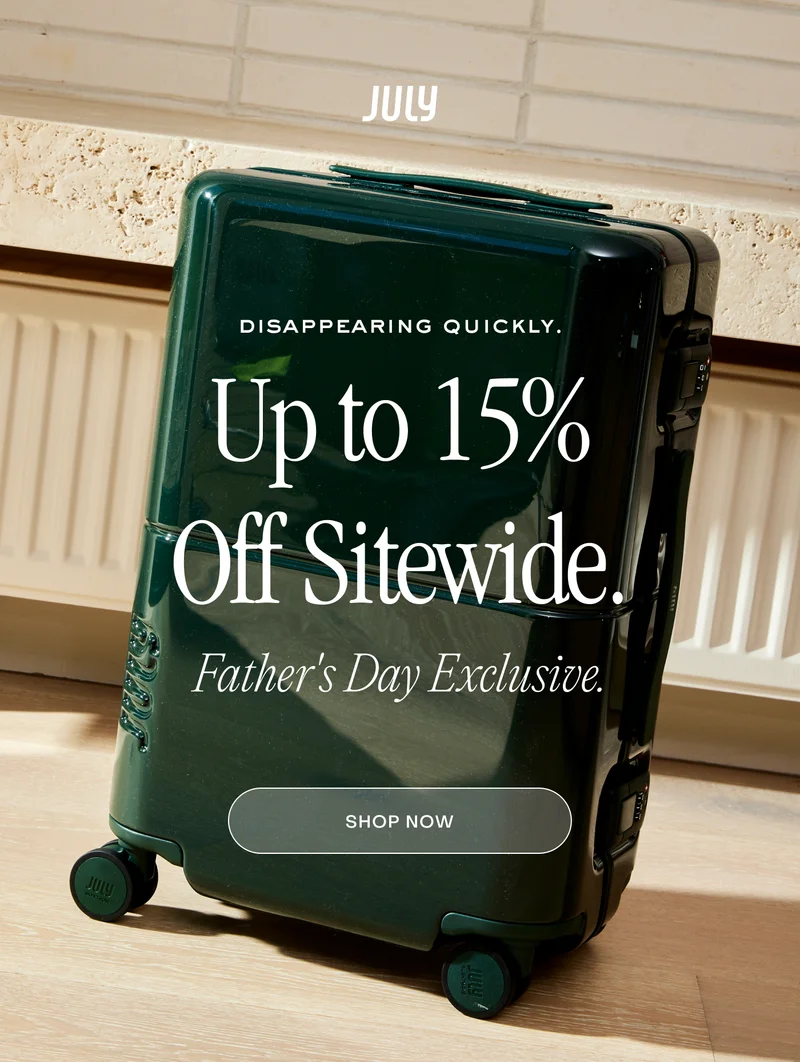 Disappearing quickly. Up to 15% Off Sitewide. Father's Day Exclusive.
