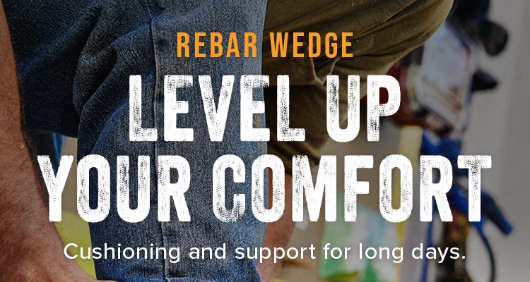 REBAR WEDGE LEVEL UP YOUR COMFORT