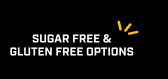 SUGAR FREE & GLUTEN FREE OPTIONS
