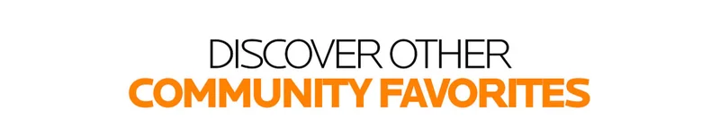 COMMUNITY FAVORITES