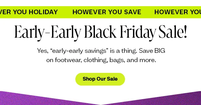 Shop Early Early Black Friday Sale