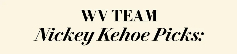 WV TEAM NICKEY KEHOE PICKS: