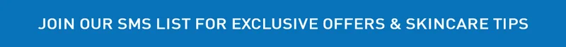 Join Our SMS List For Exclusive Offers & Skincare Tips