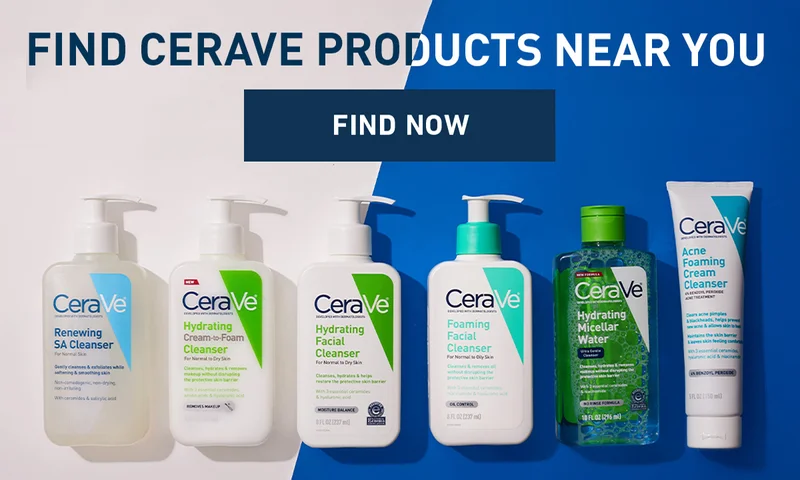 FIND CERAVE PRODUCTS NEAR YOU