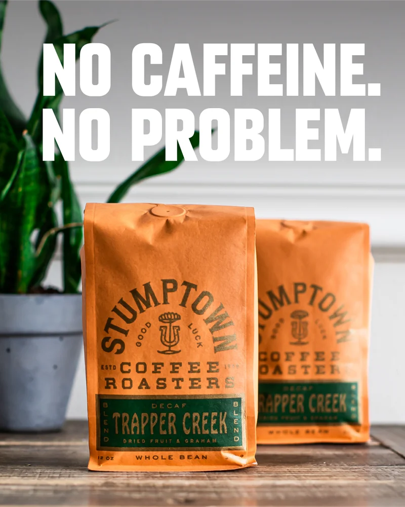 NO CAFFEINE. NO PROBLEM.