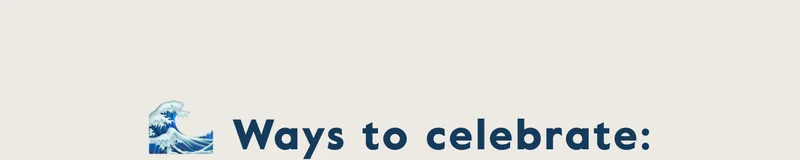 Ways to celebrate