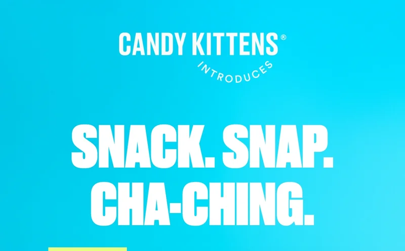 Snack. Snap. Cha-Ching