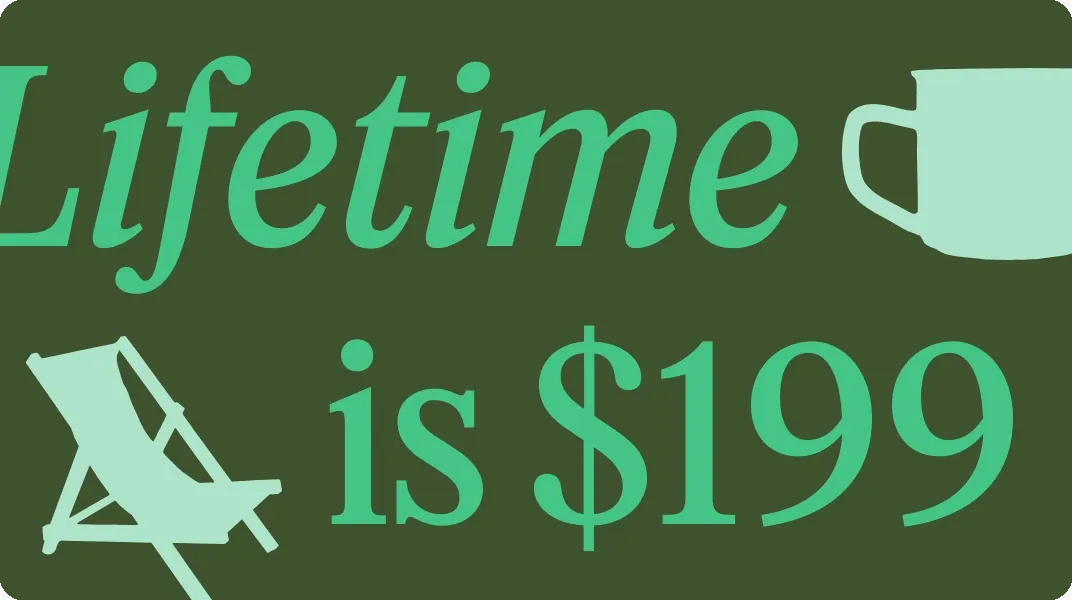 Lifetime is $199