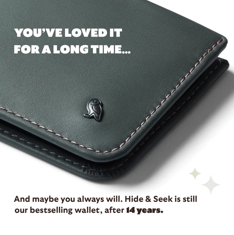 You’ve loved it for a long time… And maybe you always will. Hide & Seek is still our bestselling wallet, after 14 years.