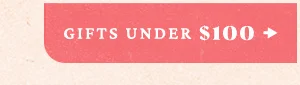 Gifts Under $100