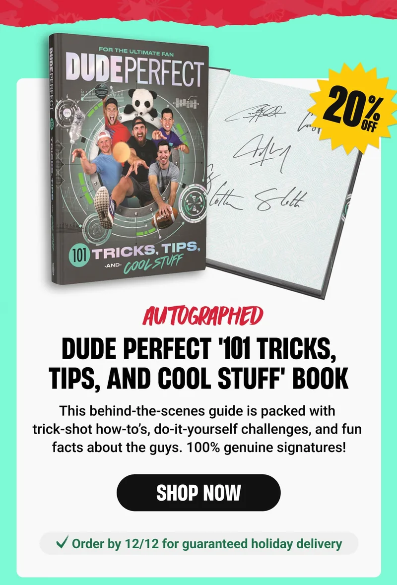 AUTOGRAPHED Dude Perfect '101 Tricks, Tips, and Cool Stuff' Book | This behind-the-scenes guide is packed with  trick-shot how-to’s, do-it-yourself challenges, and fun  facts about the guys. 100% genuine signatures! - SHOP NOW