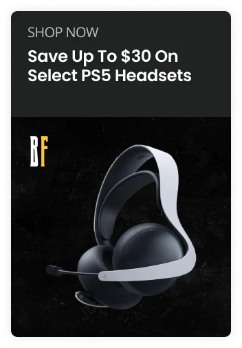 SHOP NOW Save Up To $30 On Select PS5 Headsets