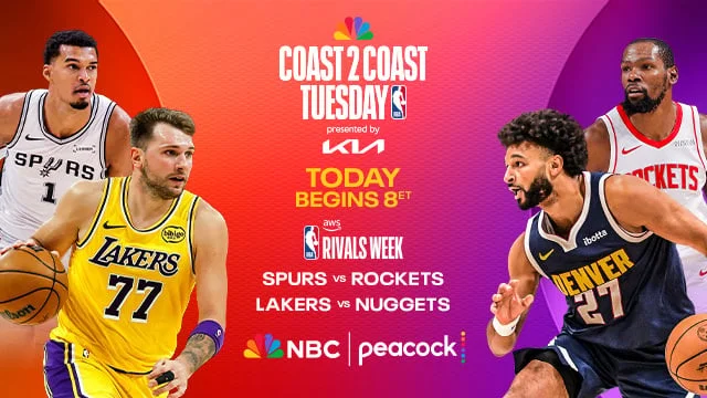 Coast 2 Coast Tuesday. Spurs vs. Rockets & Lakers vs. Nuggets. Begins 8p ET on NBC & Peacock