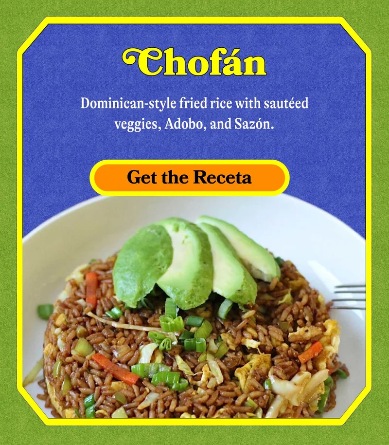 Chofán Dominican-style fried rice with sautéed veggies, Adobo, and Sazón. GET THE RECETA