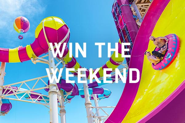 WIN THE WEEKEND
