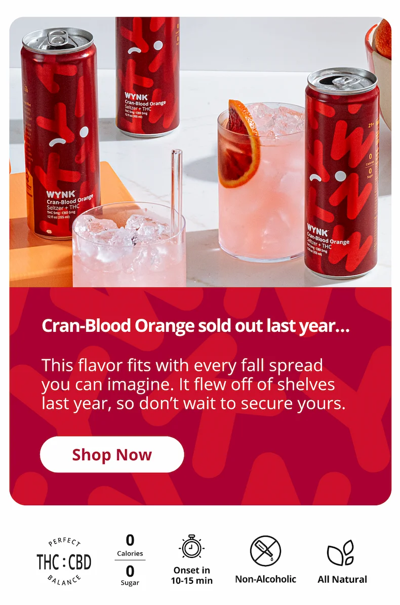 Cran-Blood Orange sold out last year, so don't wait to secure yours.