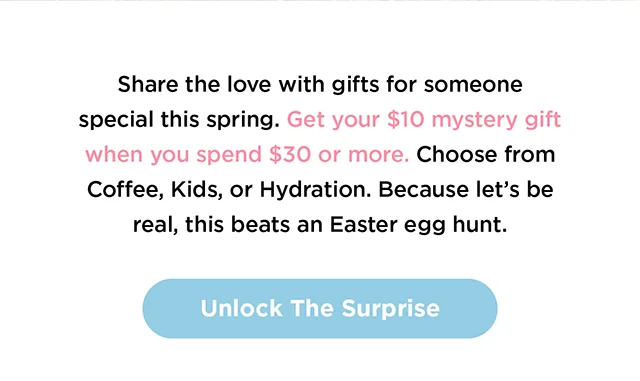 Unlock the Surprise - $10 Mystery Gift with $30+