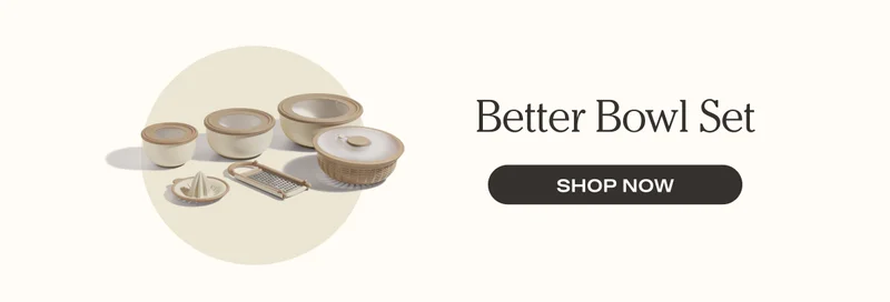 Better Bowl Set