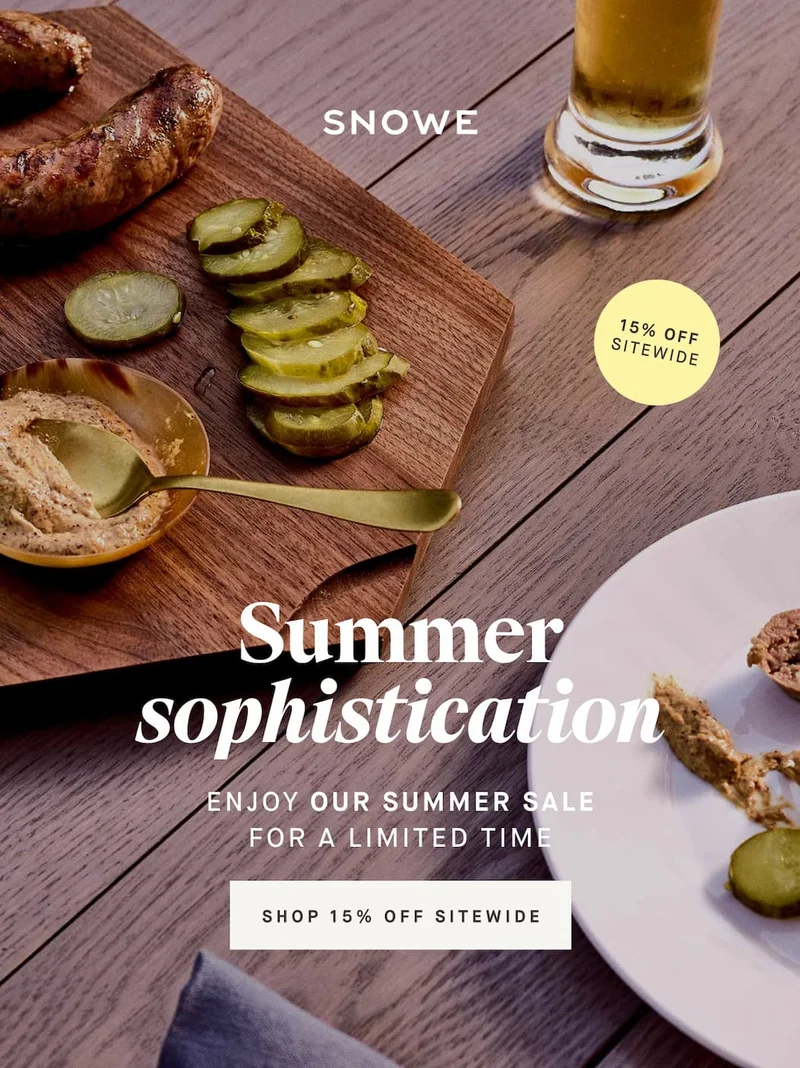 Summer sophistication Enjoy OUR SUMMER SALE for a limited time SHOP 15% OFF SITEWIDE