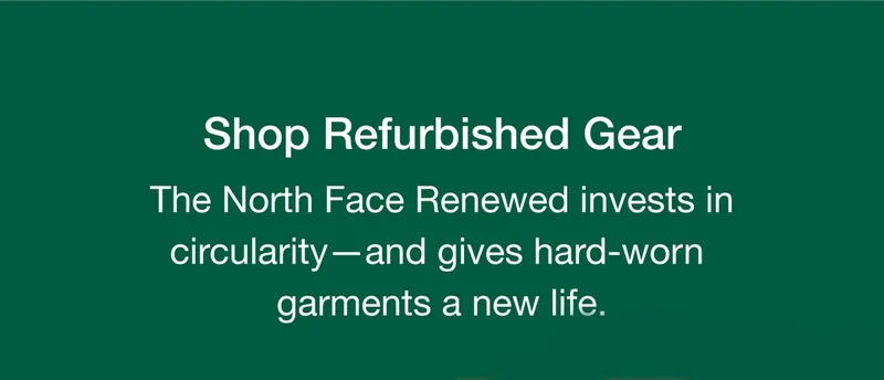 Shop Refurbished Gear. The North Face Renewed invests in circularity-and gives hard-worn garments a new life.