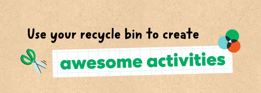 Use your recycle bin to create awesome activities