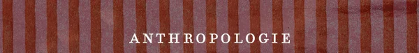 anthropologie