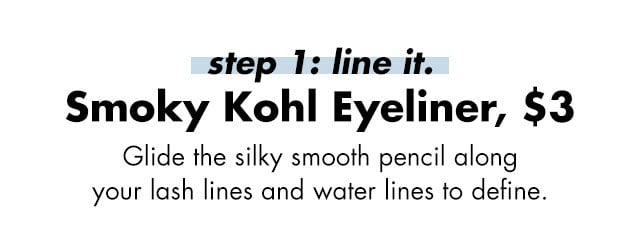 Step 1: line it
