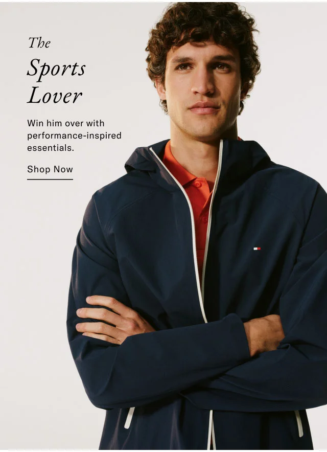 The Sports Lover Win him over with performance-inspired essentials. Shop Now