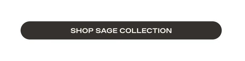 SHOP SAGE COLLECTION