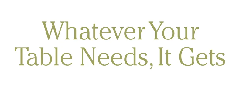 Whatever Your Table Needs, It Gets
