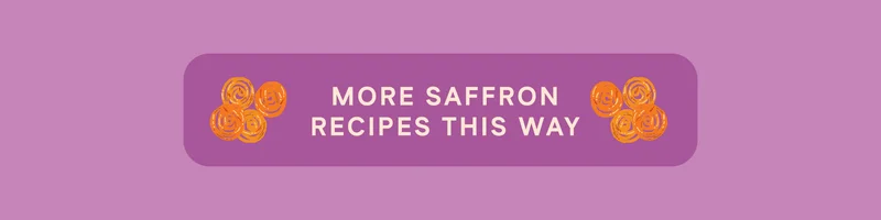 More Saffron Recipes This Way