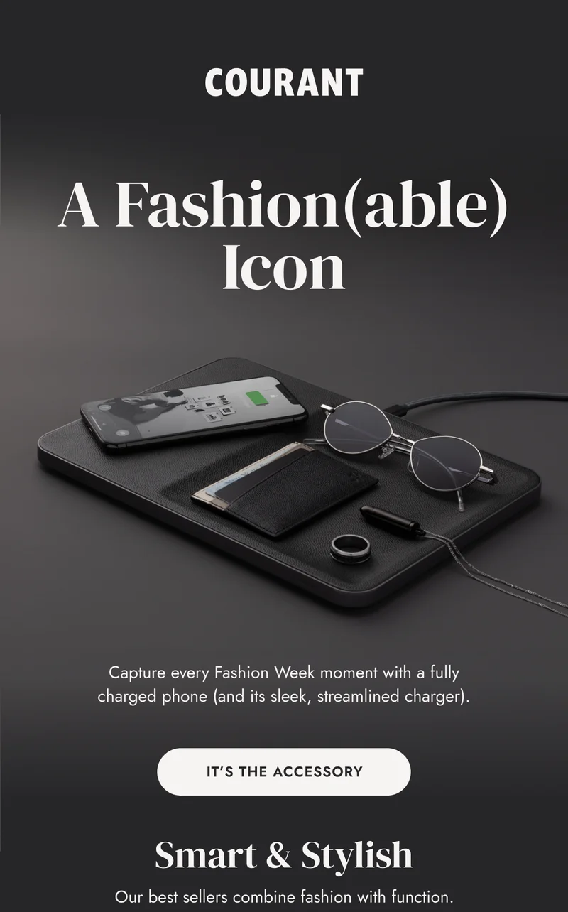Capture every Fashion Week moment with a fully charged phone (and its sleek, streamlined charger).