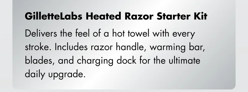 GilletteLabs Heated Razor Starter Kit: Delivers the feel of a hot towel with every stroke. Includes razor handle, warming bar, blades, and charging dock for the ultimate daily upgrade.