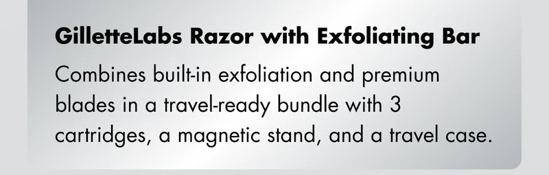 GilletteLabs Razor with Exfoliating Bar: Combines built-in exfoliation and premium blades in a travel-ready bundle with 3 cartridges, a magnetic stand, and a travel case.