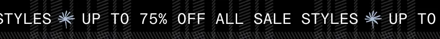 Up to 75% off sale styles