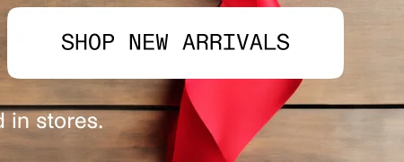 Shop New Arrivals