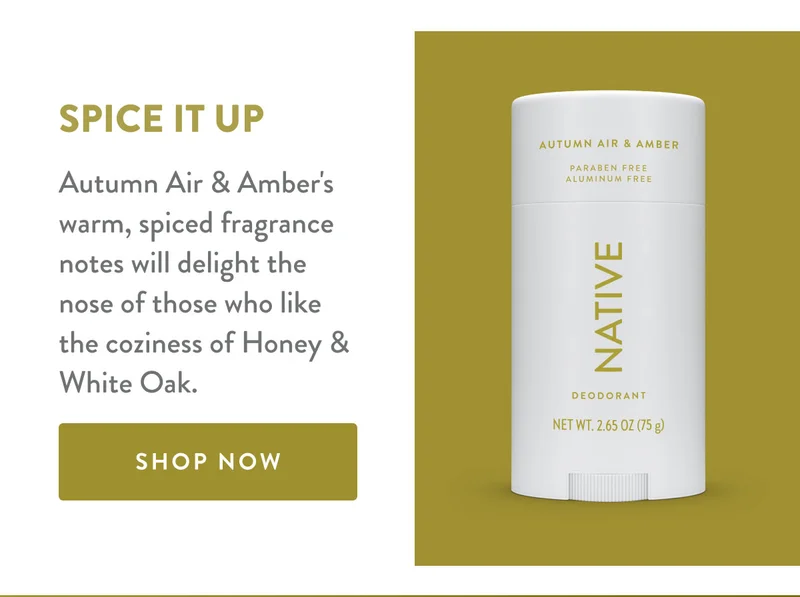 SPICE IT UP | Autumn Air & Amber's warm, spiced fragrance notes will delight the nose of those who like the coziness of Honey & White Oak. | SHOP NOW
