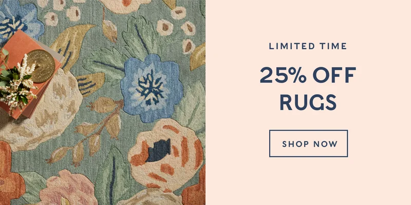 25% Off Rugs for a limited time only