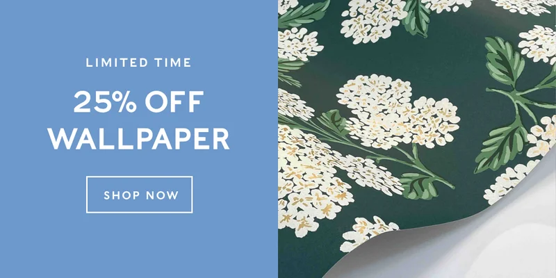 25% Off Wallpaper for a limited time only