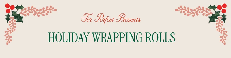 The Perfect Presents - Holiday Wrapping Rolls