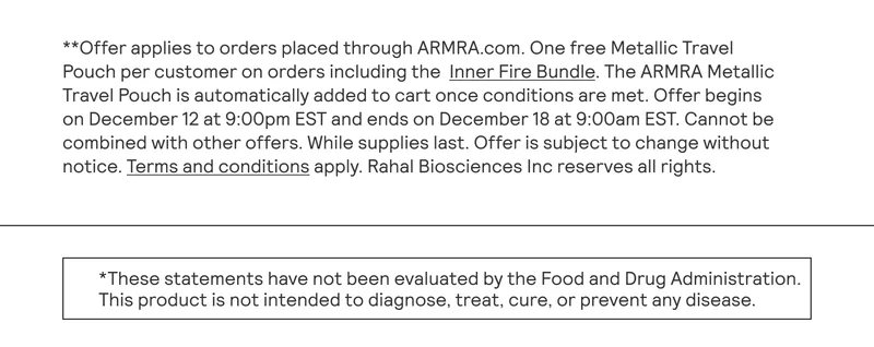 These statements have not been evaluated by the Food and Drug Administratoin. This product is not intended to diagnose, treat, cure, or prevent any disease.