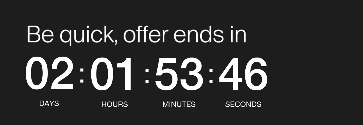 Be quick, offer ends soon