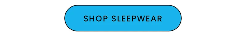 Shop Sleepwear