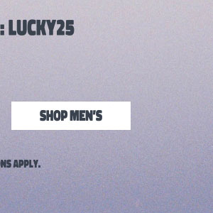 25% off $150+ Shop Men's