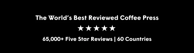 The World’s Best Reviewed Coffee Press 55,000+ Five Star Reviews | 60 Countries *Excludes AeroPress Premium Tritan™ is a trademark of Eastman Chemical Company