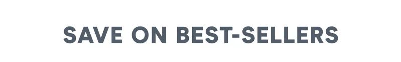 Save On Best-Sellers