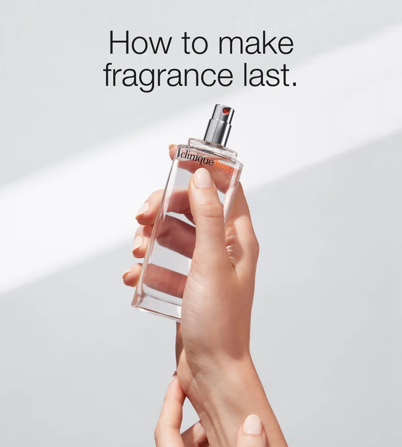 How to make fragrance last.
