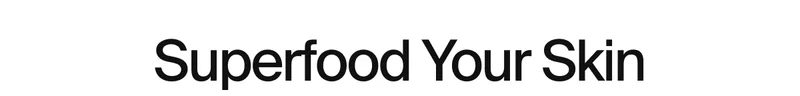 Superfood Your Skin