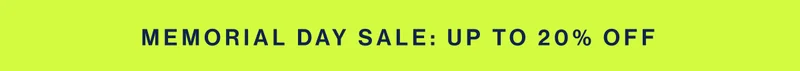 Memorial Day Sale: UP TO 20% OFF
