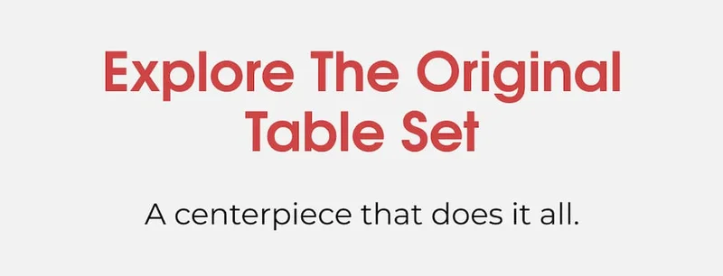 Explore The Original Table Set